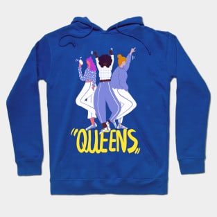 We are all Queens Hoodie